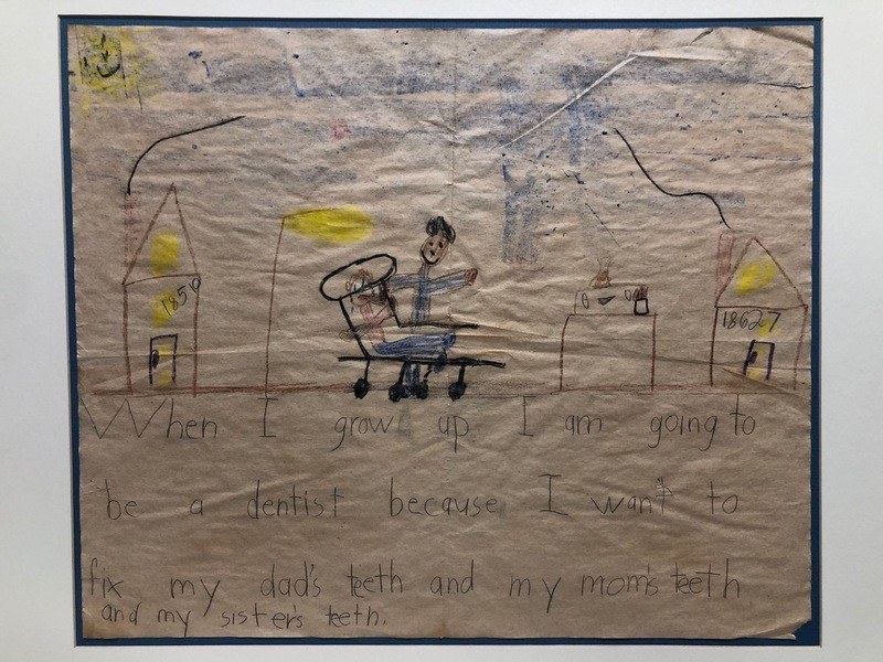 David Chotiner's second-grade drawing of himself as a dentist, captioned: When I grow up I am going to be a dentist because I want to fix my dad's teeth and my mom's teeth and my sister's teeth.